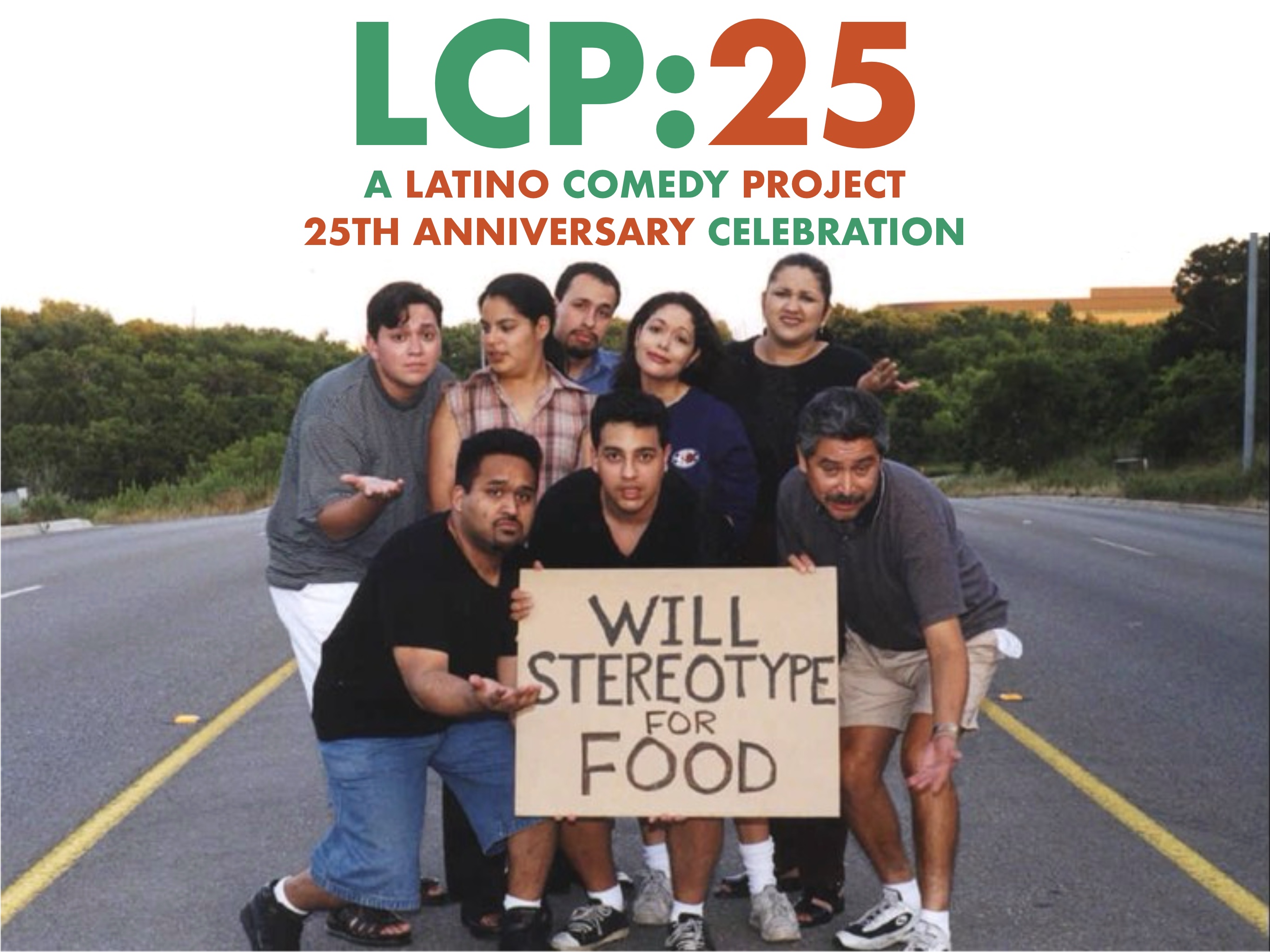 The O.G. Latino Comedy Project cast, 1998: (Front Row) Adrian Villegas, Mical Trejo and Rupert Reyes. (Back Row) Chuy Zarate, Patty Arredondo, Omar Gallaga, Sonia Montoya and Erica Saenz.