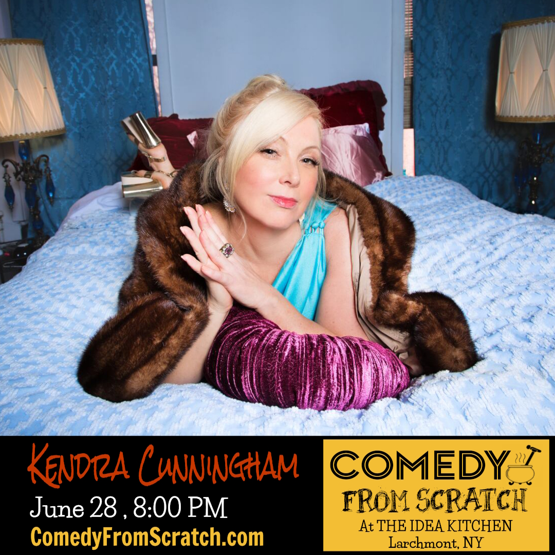 Kendra Cunningham - June 28th Comedy From Scratch at The Idea Kitchen Larchmont ?Best of Westchester Comedy Show? - BYOB Stand-Up - Live Comedy in Westchester Kendra Cunningham - June 28th Comedy From Scratch at The Idea Kitchen Larchmont ?Best of Westchester Comedy Show? - BYOB Stand-Up - Live Comedy in Westchester