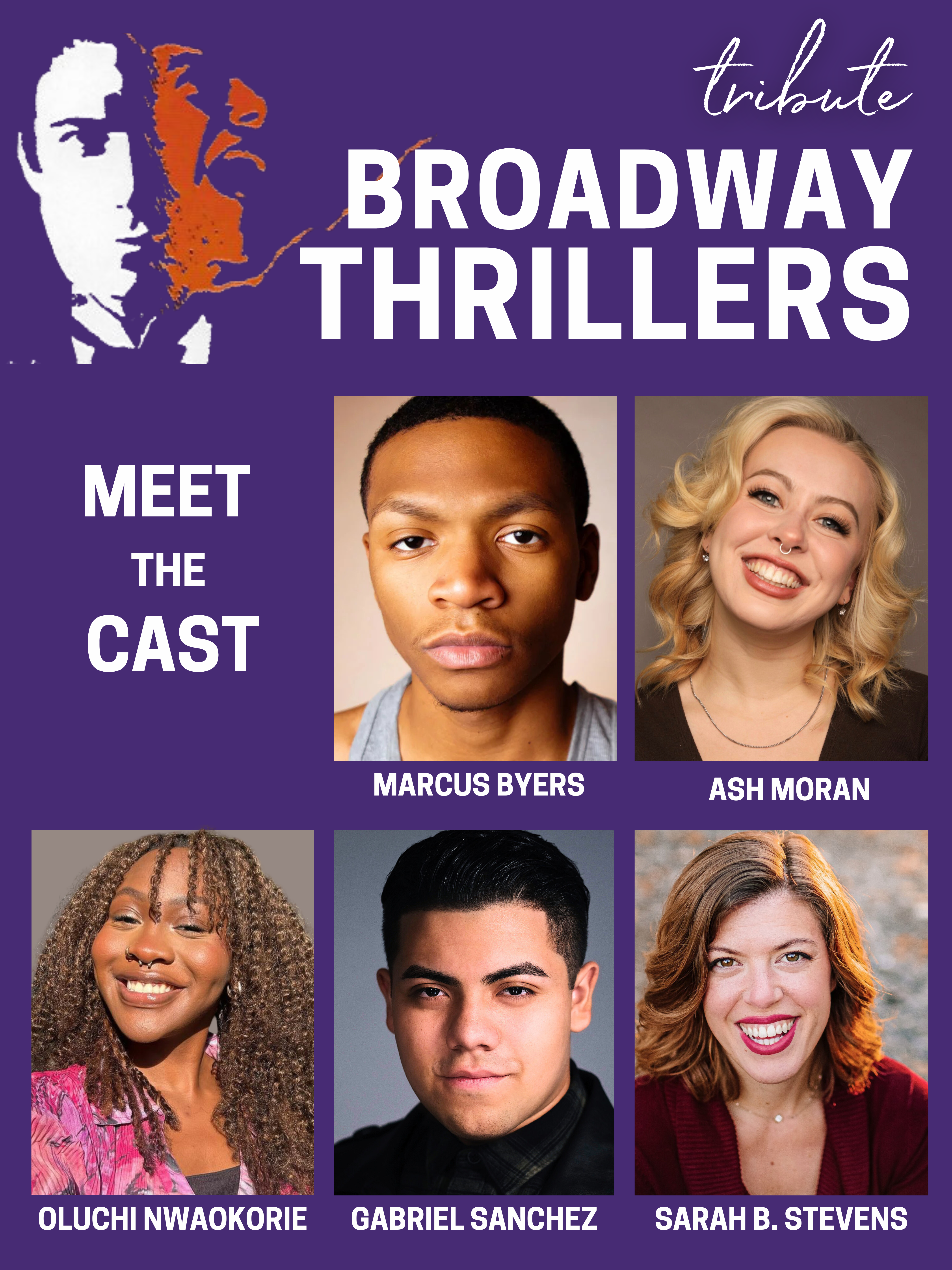 The cast of Tribute: Broadway Thrillers