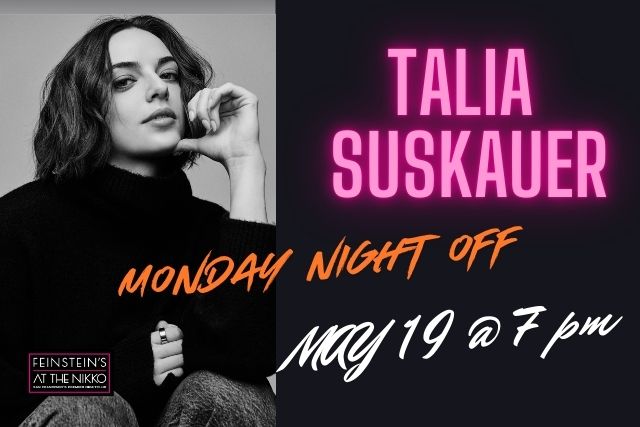 Join Talia Suskauer as she makes her West Coast concert debut with a new version of her critically-acclaimed solo show at Feinstein?s at the Nikko! Accompanying Talia will be music director, (and con Join Talia Suskauer as she makes her West Coast concert debut with a new version of her critically-acclaimed solo show at Feinstein?s at the Nikko! Accompanying Talia will be music director, (and con