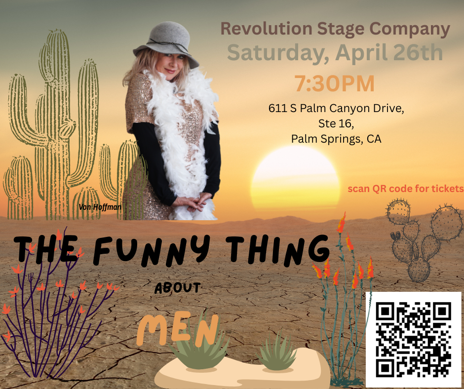 The Funny Thing About Men - written and performed by Mandy Williams Coming to the Revolution Stage Company on Saturday, April 26th @7:30PM Come and join us for an hour of laughs!
