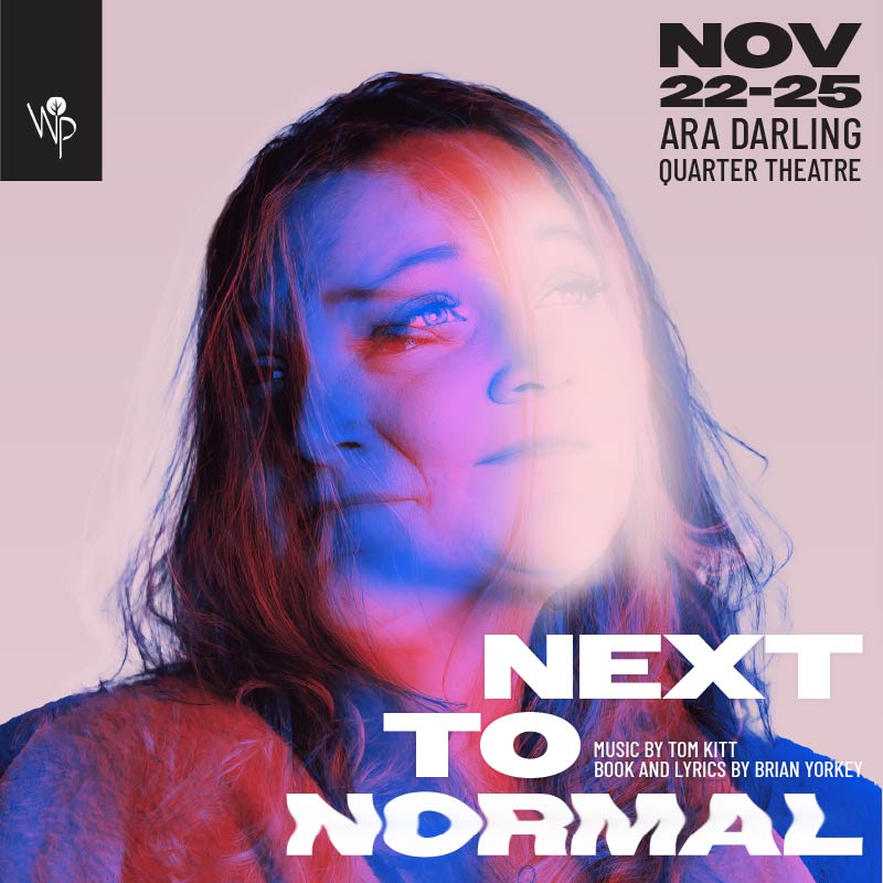 NEXT TO NORMAL Book and lyrics by Brain Yorkey Music by Tom Kitt Diana - Claire Perry Images - Kal Cinema Photography Design - Rachel Leong Design