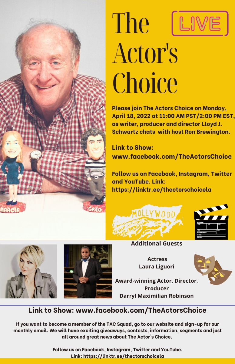 2022 TV Showcard for Lloyd J. Schwartz, Laura Liguori and Darryl Maximilian Robinson as Guests on the April 18th Edition of The Actors Choice Episode 8.16 Hosted by Ron Brewington.