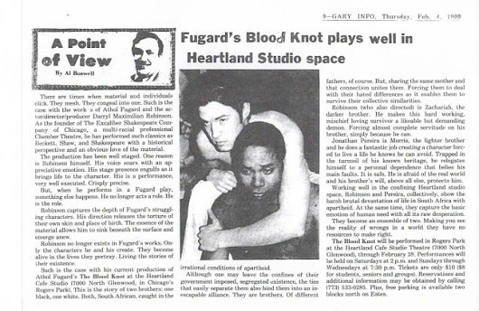 Blood Knot Review 2: Feb. 4, 1999 Gary Info notice of Director Darryl Maximilian Robinson as Zachariah and Jonathan Pereira as Morris in The Blood Knot by Athol Fugard at The Heartland Cafe Studio.