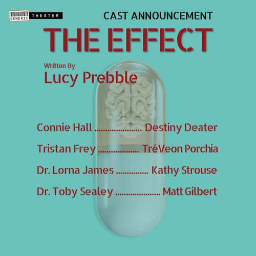 Cast announcement for Norfolk's Generic Theater production of The Effect. Performances November 18 - December 4, 2022. 1