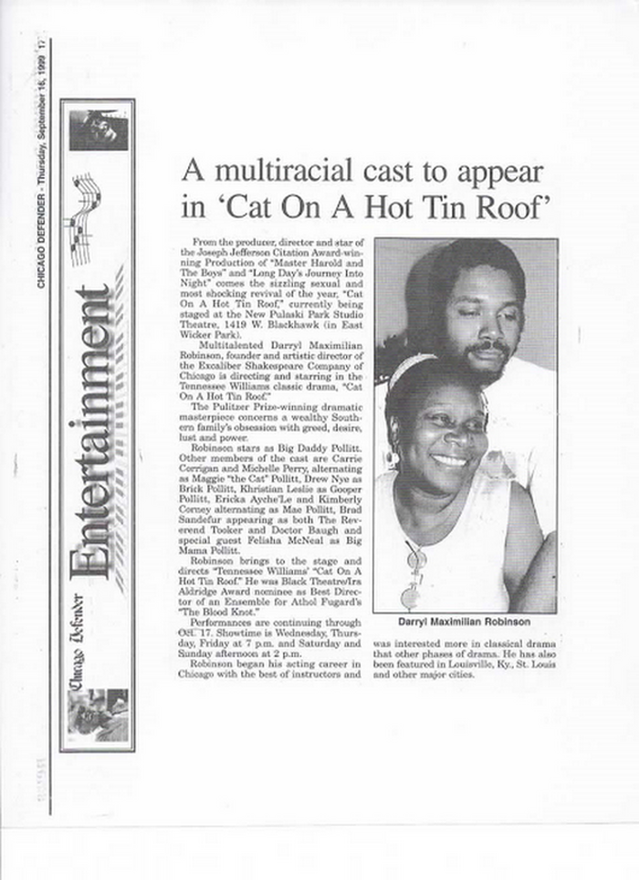 Award-winning Role: Darryl Maximilian Robinson won a 1997 Joseph Jefferson Citation Award for Outstanding Actor In A Play for playing Sam Semela in Fugard: Master Harold And The Boys. 92