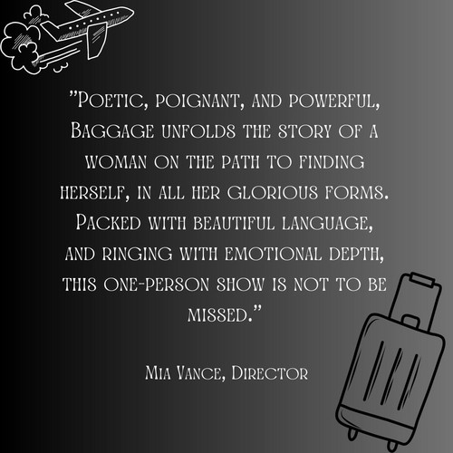 BAGGAGE: Written and Performed by Melissa Rose 3
