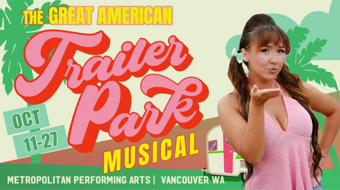 MPA Theatre Company Presents The Great American Trailer Park Musical OCT 11-27, 2024 Vancouver WA 5