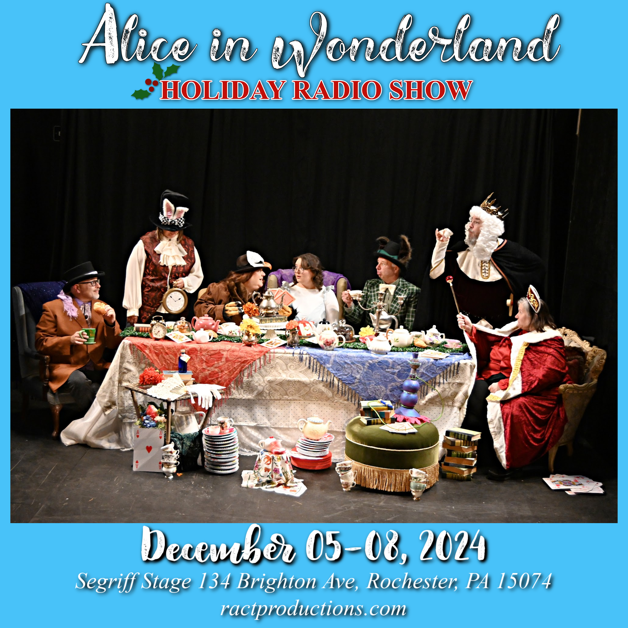 R-ACT Alice in Wonderland Live Radio Show to benefit Beaver County Humane Society. December 05-08, 2024. 