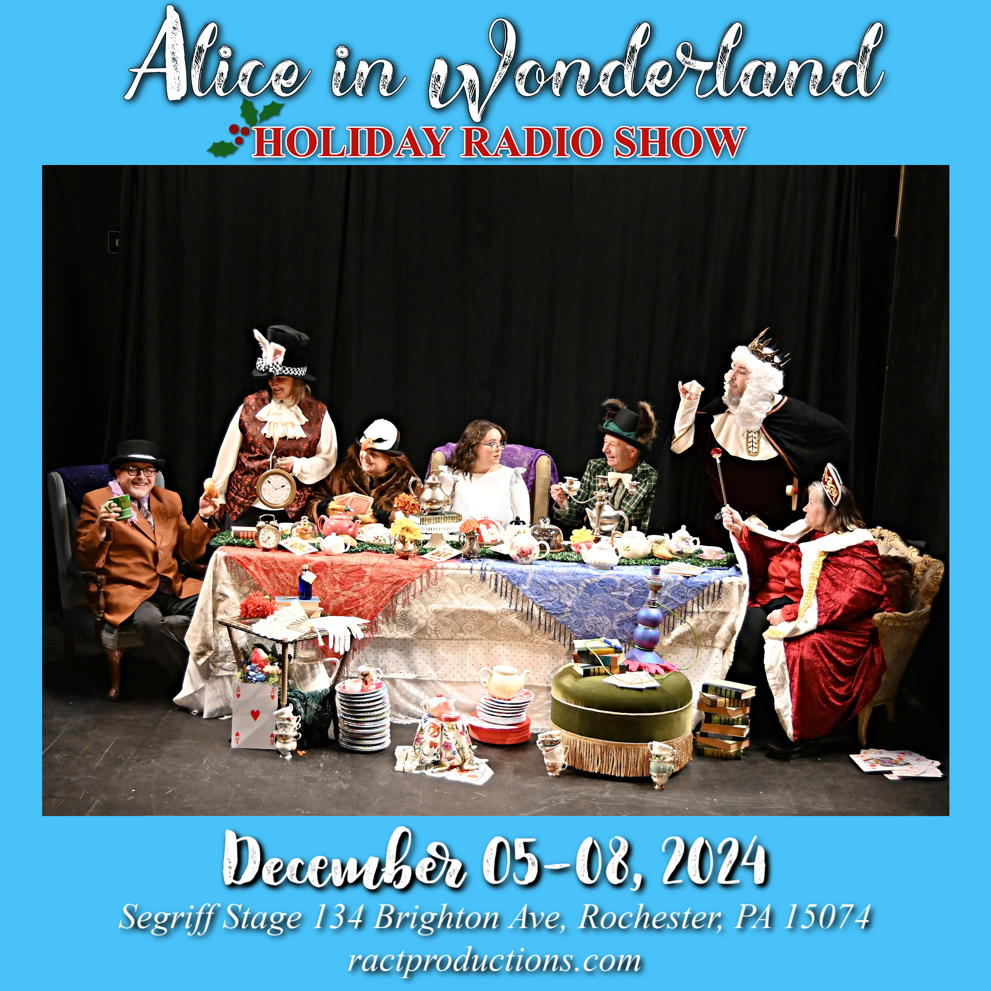 R-ACT Alice in Wonderland Live Radio Show to benefit Beaver County Humane Society. December 05-08, 2024. 