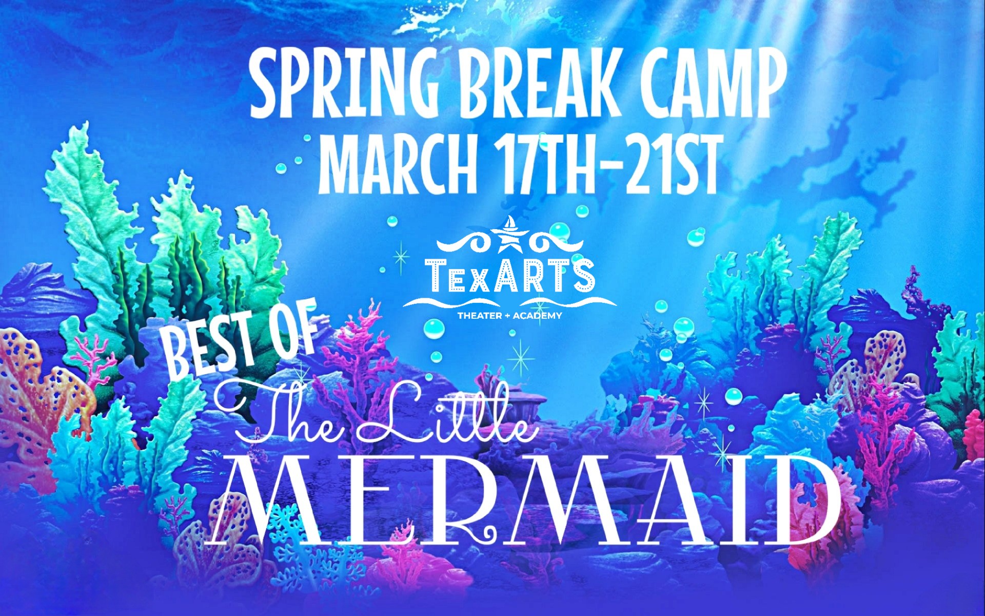 TexARTS Spring Break Best of The Little Mermaid Camp