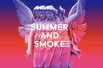 Summer and Smoke show poster