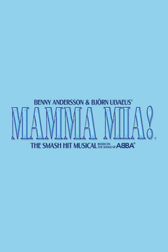 Mamma Mia! in Milwaukee, WI