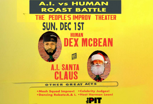 A.I. vs HUMAN ROAST BATTLE: HOLIDAY EDITION!  in Off-Off-Broadway