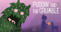 Puddin' and the Grumble