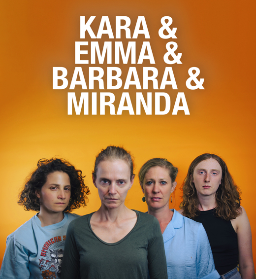 KARA & EMMA & BARBARA & MIRANDA in Off-Off-Broadway