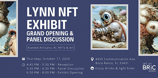 Art on BRiC Walls: Lynn NFT Panel and Exhibit Opening in Miami Metro