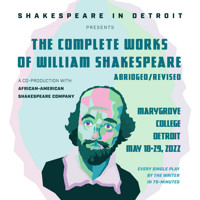 The Complete Works of William Shakespeare {abridged} [revised] in Detroit
