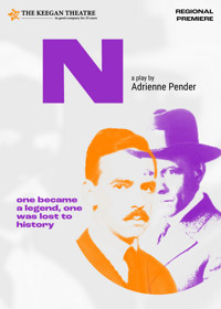 The Keegan Theatre Presents Adrienne Earle Pender's N show poster