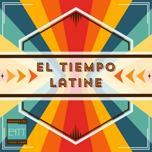 “El Tiempo Latine” in San Francisco / Bay Area