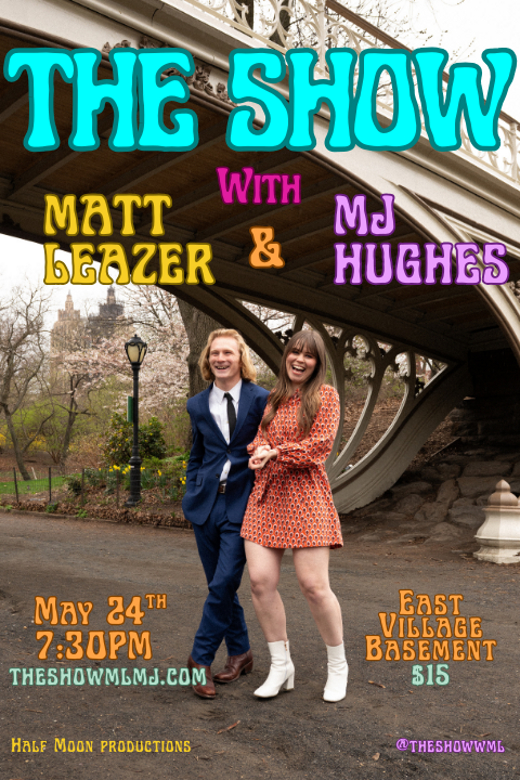 The Show with Matt Leazer and MJ Hughes in Off-Off-Broadway