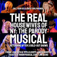 The Real Housewives of New York: The Parody Musical in Off-Off-Broadway