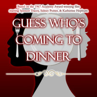Guess Who's Coming to Dinner show poster