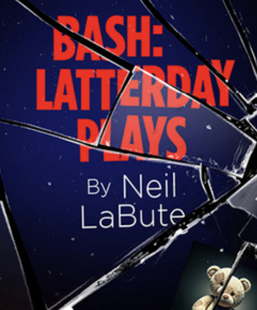 Bash: Latter Day Plays