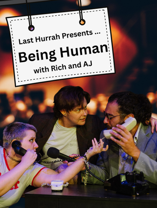 The Last Hurrah presents Being Human