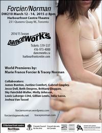 DanceWorks presents Marie France Forcier’s Scars are All the Rage & Tracey Norman’s what goes between