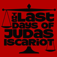 The Last Days of Judas Iscariot in Boston