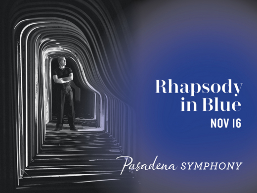 Pasadena Symphony: Rhapsody in Blue in Los Angeles