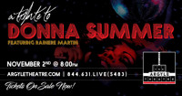 Rainere Martin's: Tribute to Donna Summer ft. The Electric Co.