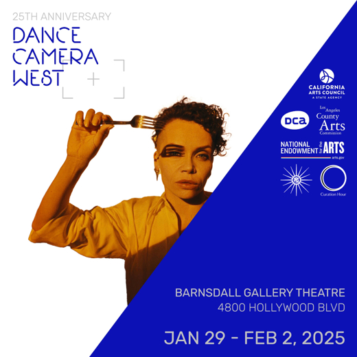 Dance Camera West 2025 - the globally renowned dance film festival celebrates its 25th anniversary in Los Angeles