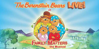 THE BERENSTAIN BEARS LIVE! IN FAMILY MATTERS