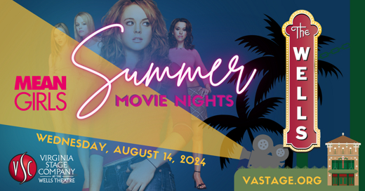 Summer Movie Nights: MEAN GIRLS in Central Virginia