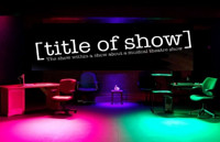 [title of show] by Jeff Bowen & Hunter Bell show poster