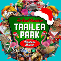 The Great American Trailer Park Christmas Musical in South Carolina