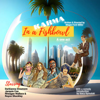 Karma in a Fishbowl in Los Angeles