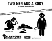 Two Men and a Body Murder Mystery show poster