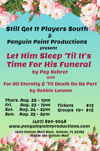 Let Him Sleep 'til it's Time For His Funeral show poster