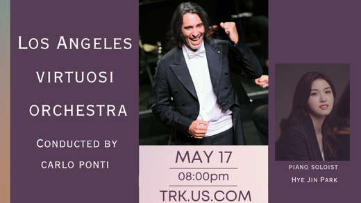 Los Angeles Virtuosi Orchestra conducted by Carlo Ponti with Piano Soloist HyeJin Park and Italian Tenor Pasquale Esposito with encore song dedicated to Sophia Loren in Broadway
