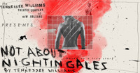 NOT ABOUT NIGHTINGALES by Tennessee Williams show poster