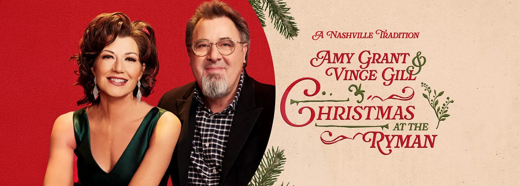 Amy Grant & Vince Gill Christmas at the Ryman Auditorium