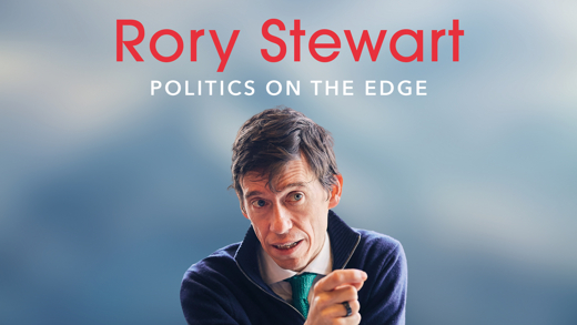 Rory Stewart - Politics on the Edge show poster