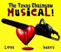The Texas Chainsaw Musical!