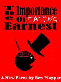 The Importance of Eating Earnest show poster