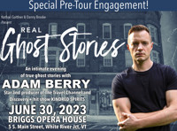 REAL GHOST STORIES WITH ADAM BERRY in Vermont