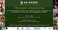 Freedom Gardening: A Performance Event and Installation