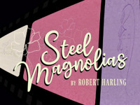 Steel Magnolias in Orlando